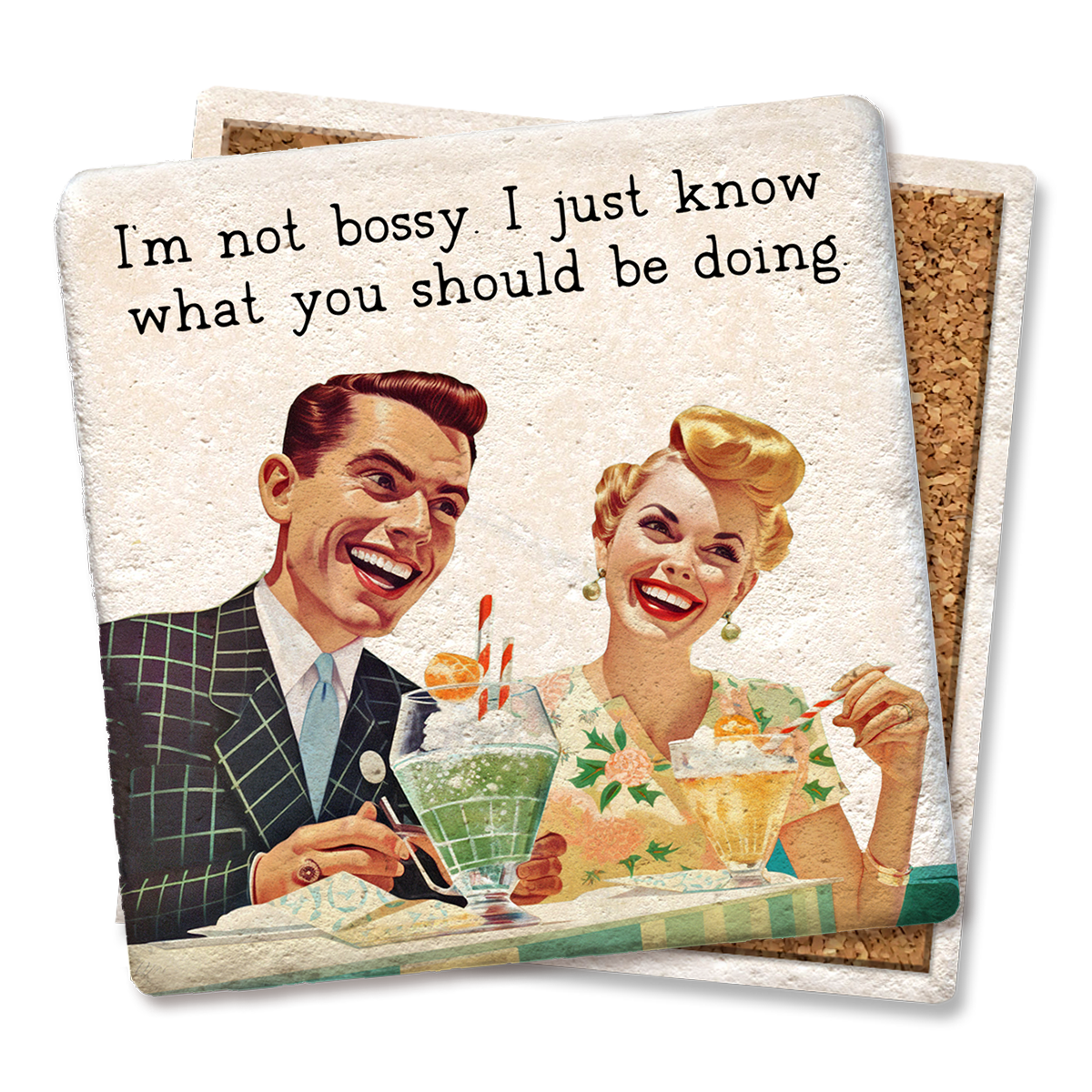 Coaster I'm Not Bossy I Just Know