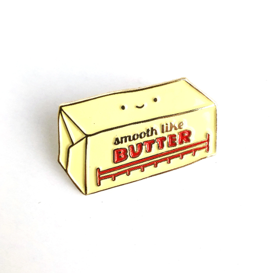 Smooth like Butter Enamel / Lapel Pin