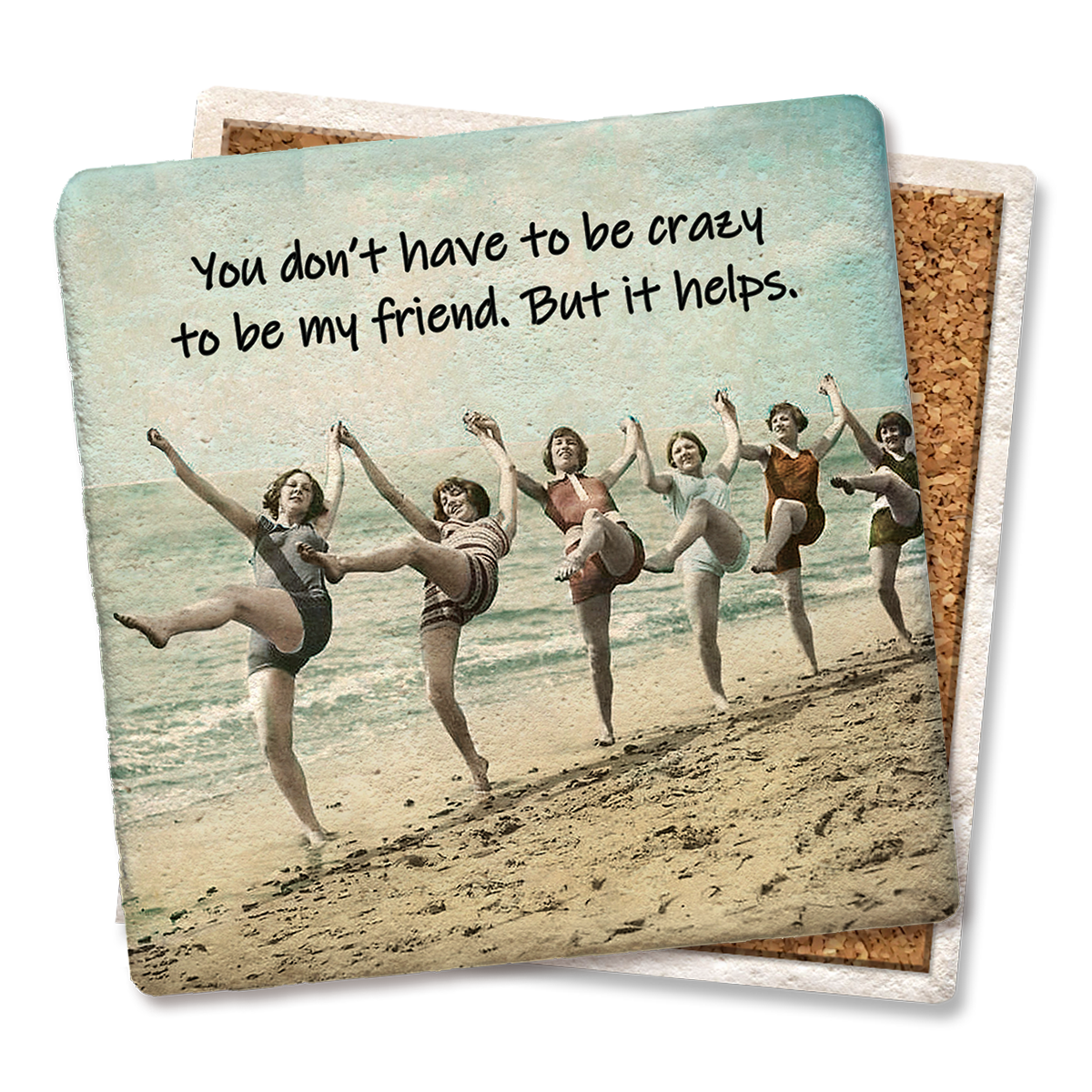 Drink Coaster You don't have to be crazy Coaster