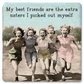 Coaster My Best Friends Are The Extra Sisters