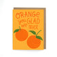 Orange Friendship Greeting Card