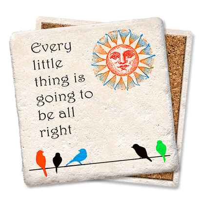 Coasters Every Little Thing Is Going to Be All Right Coaster