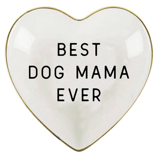 Best Dog Mama Ever