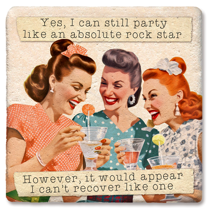 Yes I Can Still Party Like a Rockstar Coaster