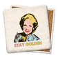 Betty White stay golden coaster