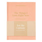 The Things I Love Right Now Journal
