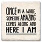 Coaster Once in a while someone amazing
