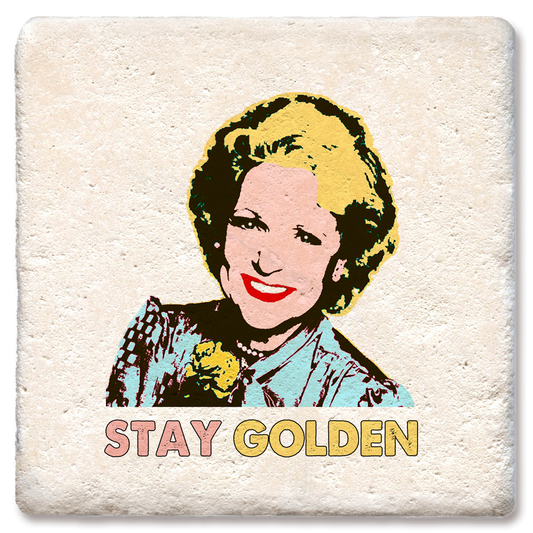 Betty White stay golden coaster