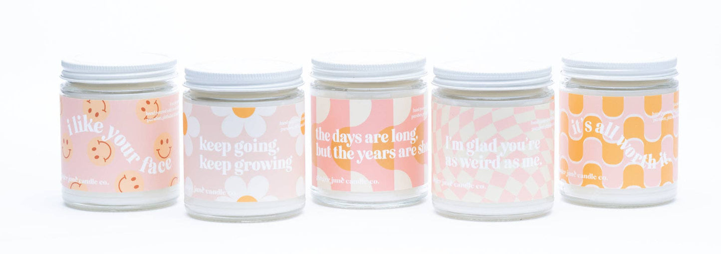 The days are long, but the years are short • soy candle