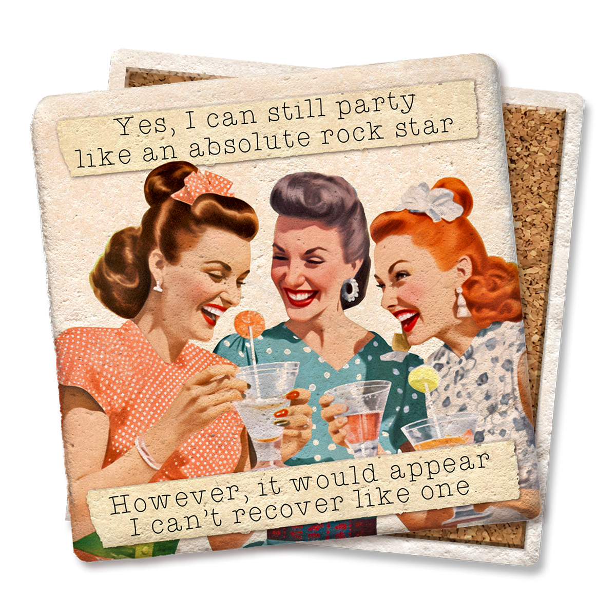 Yes I Can Still Party Like a Rockstar Coaster