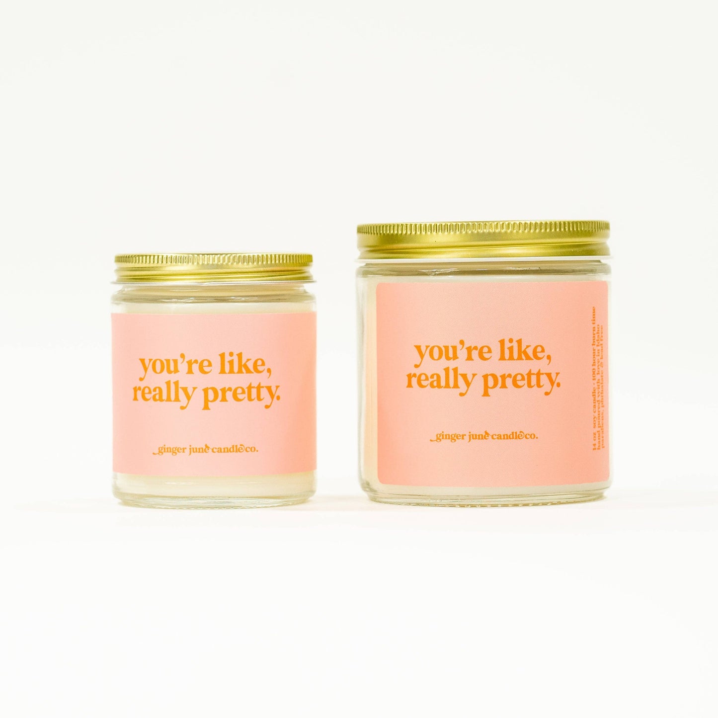 You're like, really pretty • soy candle • CANDLES