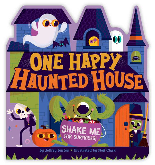 One Happy Haunted House by Jeffrey Burton